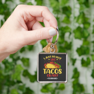 Porte-clés Taco Funny Dit Que J'Aime Vraiment Les Tacos