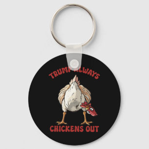 Porte-clés Taco Trump toujours chicken dehors drôle tarif de