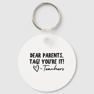 Porte-clés Tag You're It Love Teachers Dernier Day Of Sc