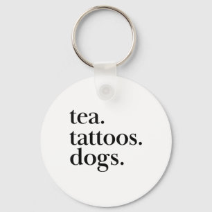 Porte-clés Tea, Tatouages Et Chiens Texte Simple _1