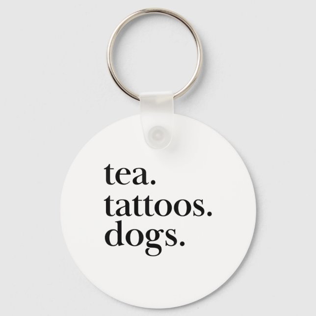 Porte-clés Tea, Tatouages Et Chiens Texte Simple _1 (Recto)