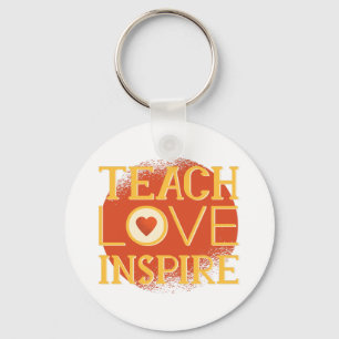 Porte-clés Teach Love Inspire - LES ENSEIGNANTS CITENT DES DI