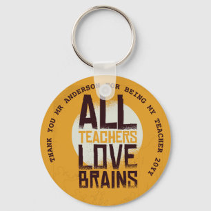 Porte-clés TEACHERS LOVE BRAINS Personalized Gifts Under $4