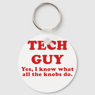 Porte-clés Tech Guy Yes I know what all the Knobs do