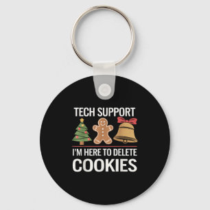 Porte-clés Tech Support Je suis ici pour supprimer vos cookie