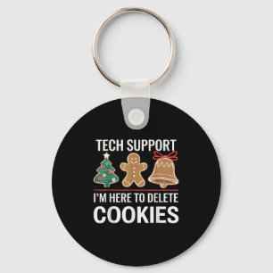 Porte-clés Tech Support Je suis ici pour supprimer vos cookie