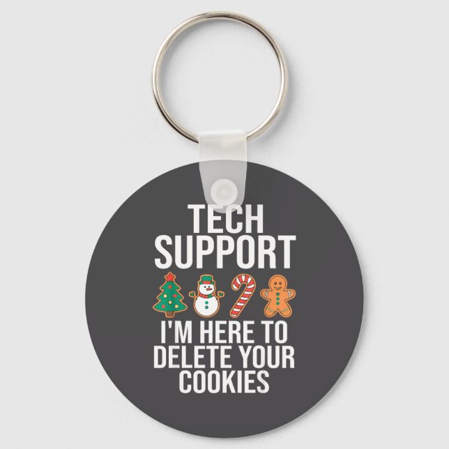 Porte-clés Tech Suprt I'm Here To Delete Your Cookies Funny C (Recto)