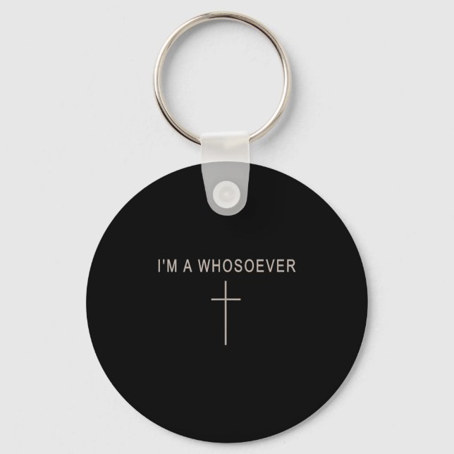 Porte-clés Teen Girl I'm A Whosoever Christian Minimalist Tod (Recto)