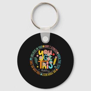Porte-clés Test Day Rock The Test Teacher Test Day You got