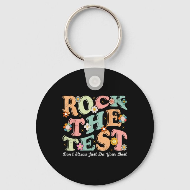 Porte-clés Test Day Rock The Test Teacher Test Day You got (Recto)