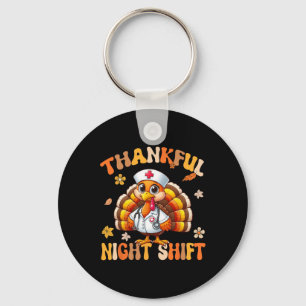 Porte-clés Thankful Night Shift Nurft Super Thanksgiving Tur