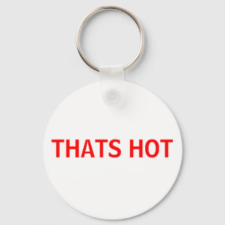 PORTE-CLÉS THATS CHAUDS