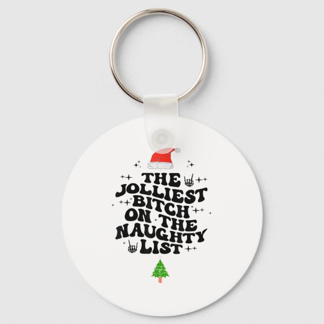 Porte-clés The Jolliest On The Naughty List Funny Christmas  (Recto)