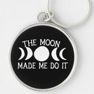 Porte-clés The Moon Made me do it MoonChild Moon Phases