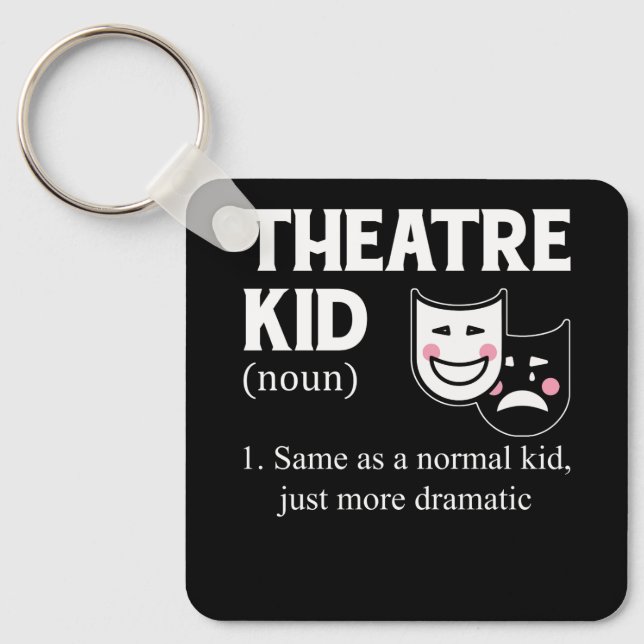 Porte-clés Théâtre Kid Définition Acteur Plus Dramatique acte (Recto)