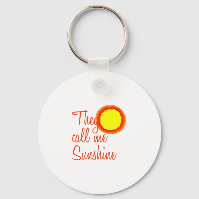 Porte-clés They call me Sunshine (Recto)