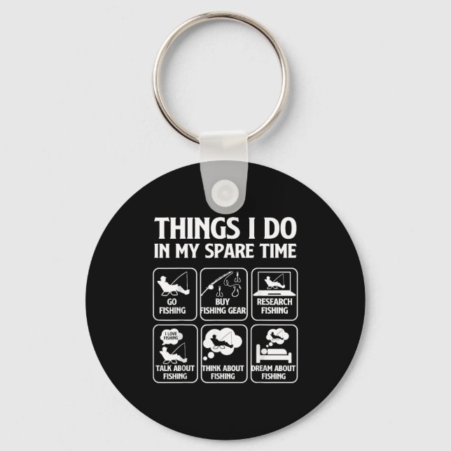 Porte-clés Things I Do In My Spare Time Fishing Boys Funny Fi (Recto)