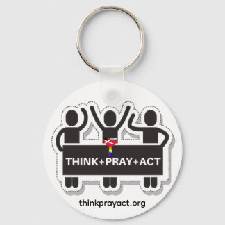 Porte-clés Think+Pray+Act Keychain