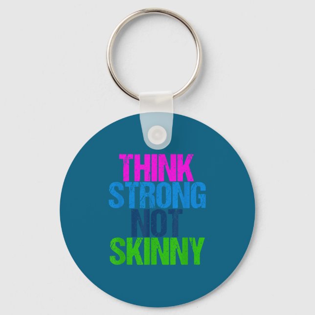 Porte-clés Think Strong Not Skinny Motivational Fitness  (Recto)