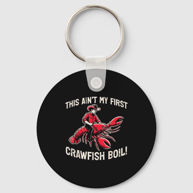 Porte-clés This Aint My First Crawfish Boil Crayfish Men Wome (Recto)