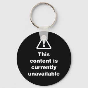 Porte-clés ⚠ This Content Is Currently Unavailable Keychain