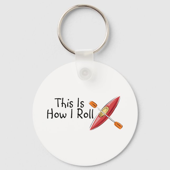 Porte-clés This Is How I Roll Kayak (Recto)