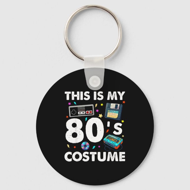 Porte-clés This Is My 80s Costume 80's 90's Party Men Women K (Recto)