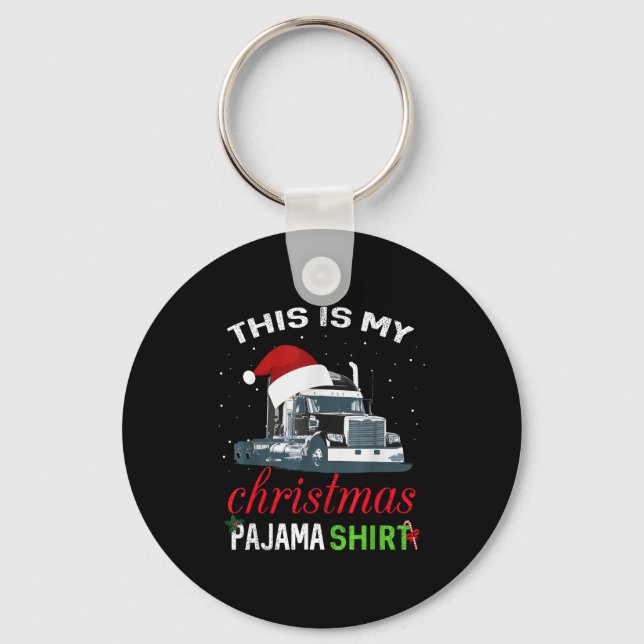 Porte-clés This Is My Christmas Pajama Truck Driver Xmas Gift (Recto)