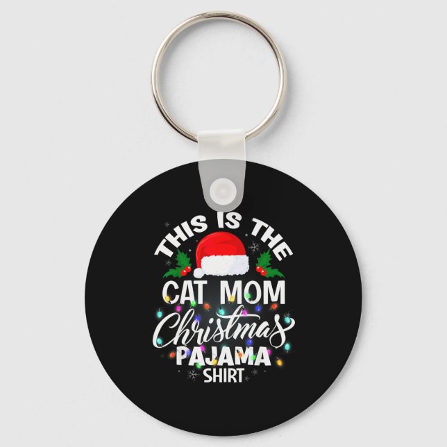 Porte-clés This Is The Cat Mom Christmas Pajama Shirt Men Wom (Recto)