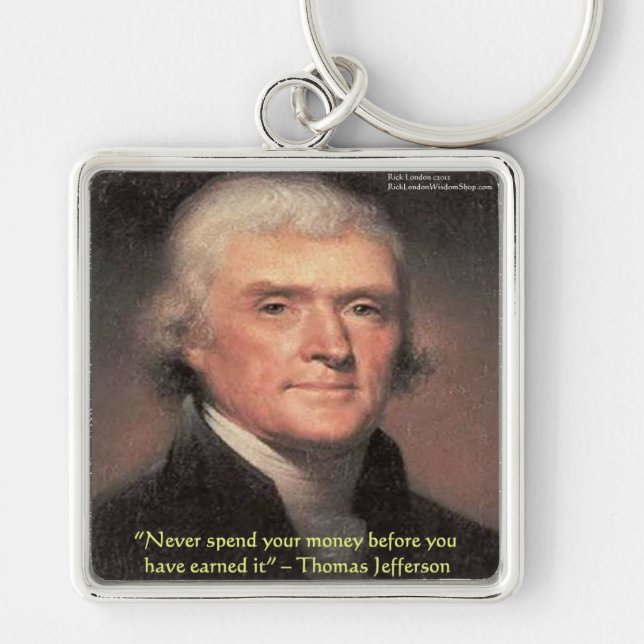 Porte-clés Thomas Jefferson "Spending Money" Wisdom Gifts (Devant)