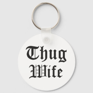 Porte-clés Thug Wife Pop Culture Typography