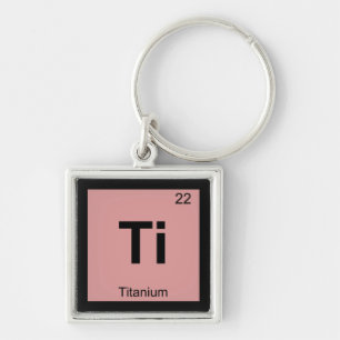 Porte-clés Ti - Chimie du Titane Symbole du Tableau Périodiqu