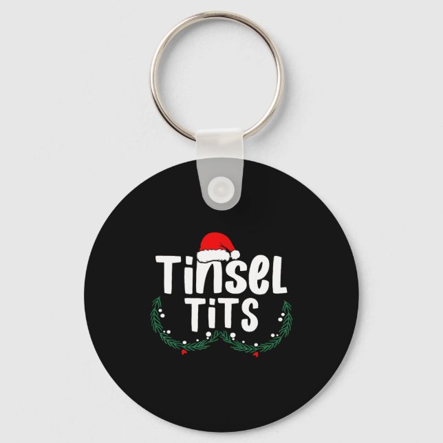 Porte-clés Tinsel Women's Funny Christmas Apparel  (Recto)