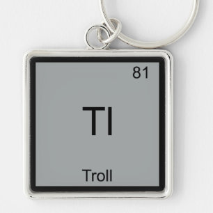 Porte-clés Tl - Troll Élément Drôle Mème Périodique Chimie