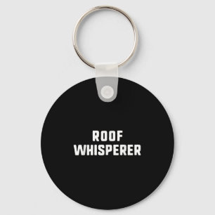 Porte-clés Toit Whisperer Drôle Roofer Roofer