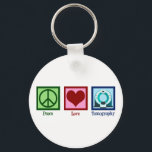 Porte-clés Tomographe Peace Love Tomographie<br><div class="desc">Peace Love Tomography. Un cadeau tomographe mignon pour un technicien ou un technologue qui travaille en imagerie avec un tomographe.</div>