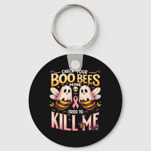 Porte-clés Ton Abeilles De Boo A Essayé De Me Tuer Cancer War