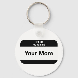 Porte-clés Ton maman Nametag