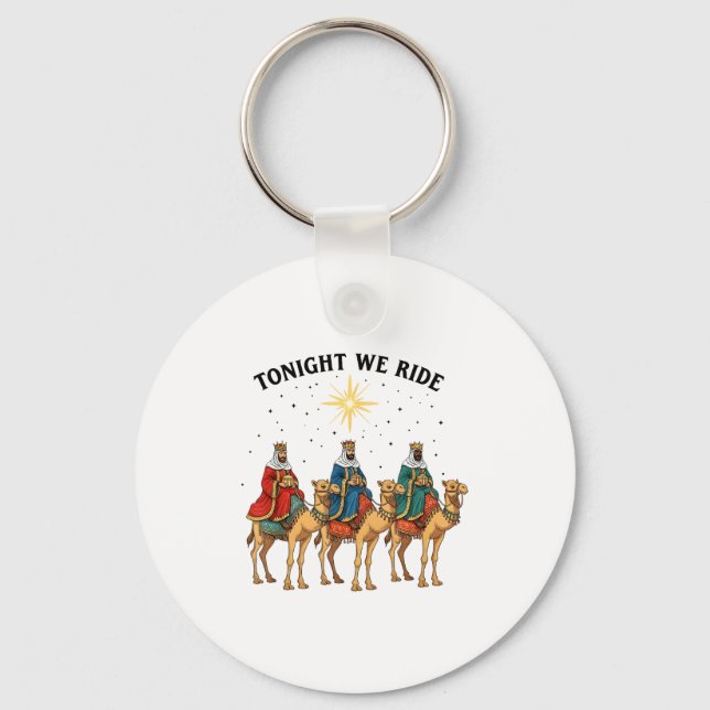 Porte-clés Tonight We Ride Christmas, 3 Wise Men Funny Christ (Recto)