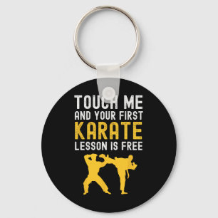 Porte-clés Touchez-Moi Et Votre Première Leçon De Karaté Est