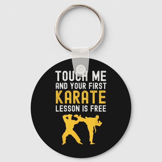 Porte-clés Touchez-Moi Et Votre Première Leçon De Karaté Est  (Recto)