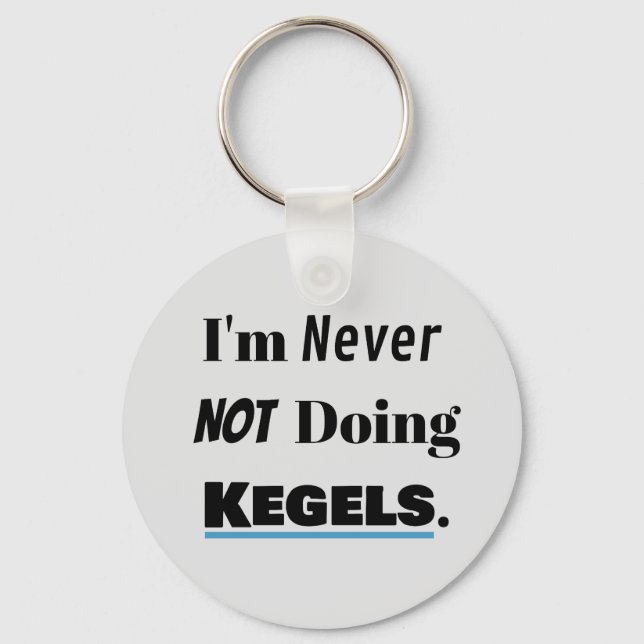 Porte-clés Toujours faire Kegels (Recto)