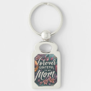 Porte-clés Toujours reconnaissant à ma mère