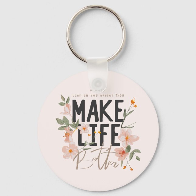 Porte-clés Toujours regarder du côté lumineux (Recto)