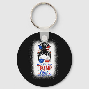 Porte-clés Toujours une fille de Trump je ne fais aucune excu