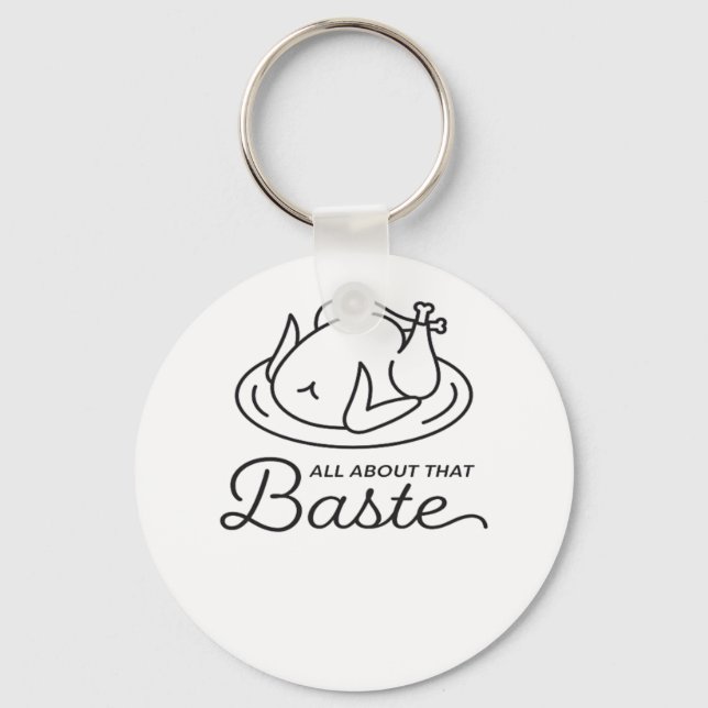 Porte-clés Tout À Propos De Ce Baste Pour Thanksgiving (Recto)