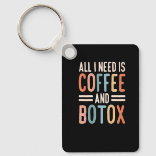 Porte-clés Tout ce dont j'ai besoin est Café et Remplisseur d