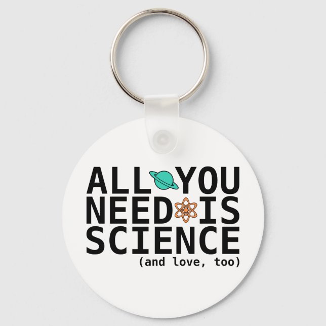 Porte-clés Tout ce dont vous avez besoin est la science (et l (Recto)