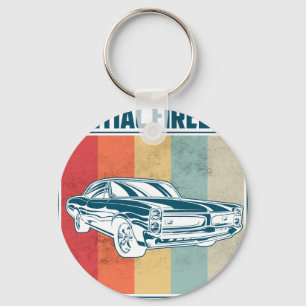 Porte-clés Tout ce qui compte pour moi est ma Pontiac Gto et 