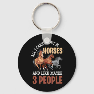 Porte-clés Tout Ce Qui M'Importe, C'Est Les Chevaux Et Comme